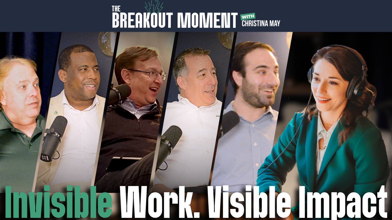 The Breakout Moment thumbnail featuring Christina May, five guests, and the text “Invisible Work. Visible Impact.”